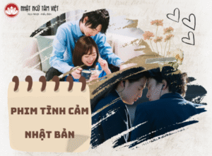 Tổng hợp 30 bộ phim tình cảm Nhật Bản hay nhất, lãng mạn nhất, mọt phim không thể bỏ lỡ