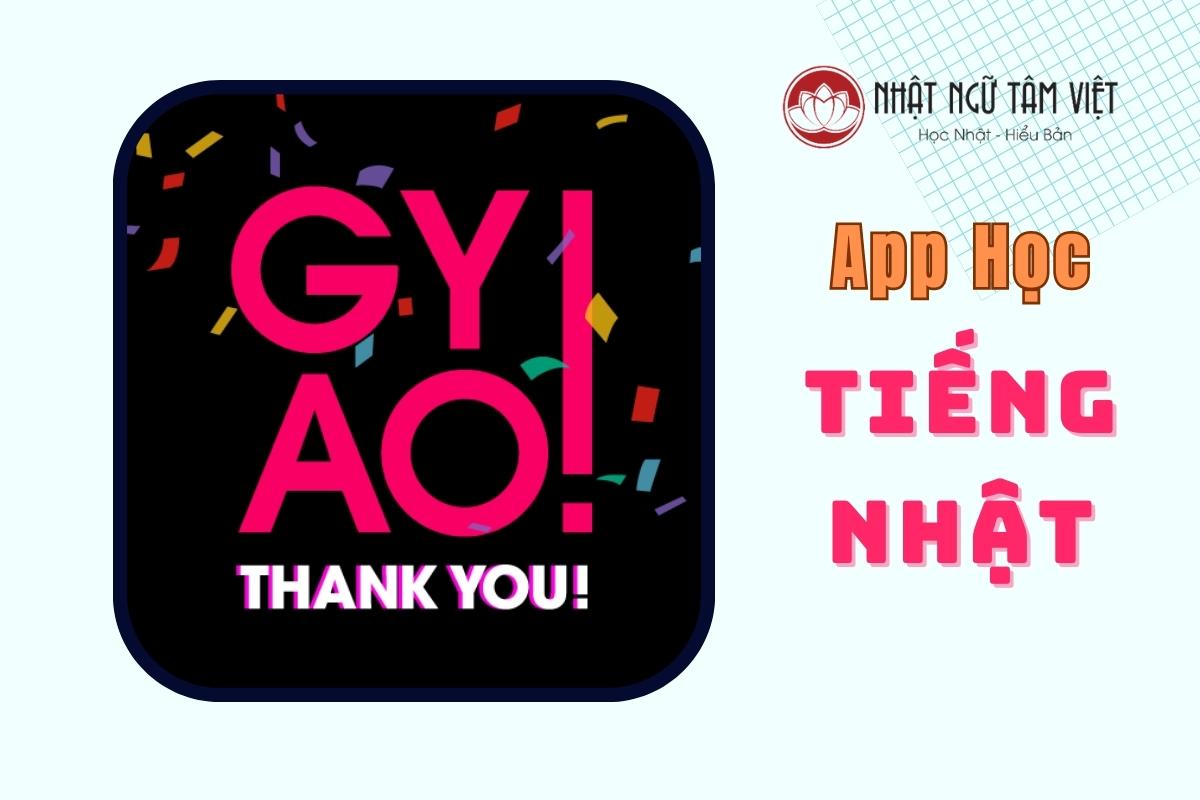 Tổng hợp 25 app học tiếng Nhật miễn phí, tốt nhất cho người mới bắt đầu 21 App GYAO